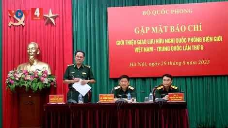 Giao lưu hữu nghị quốc phòng biên giới Việt Nam- Trung Quốc lần thứ 8