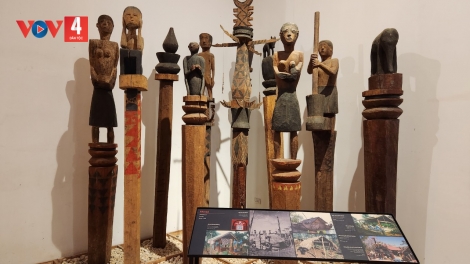 Bảo tàng Đắk Lắk: Đậm đà bản sắc của cư dân bản địa ( P2)